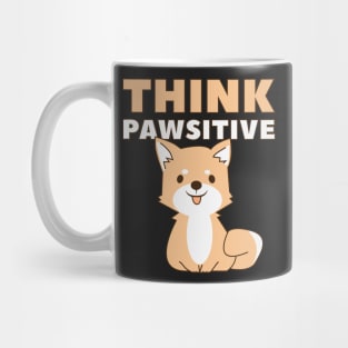 Think Pawsitive Mug